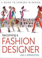 Becoming A Fashion Designer