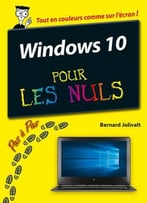 Bernard Jolivalt, Windows 10 Pas À Pas Pour Les Nuls