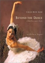 Beyond The Dance: A Ballerina’S Life By Cary Fagan