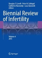 Biennial Review Of Infertility: Volume 4