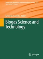Biogas Science And Technology