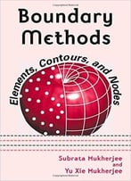 Boundary Methods: Elements, Contours, And Nodes