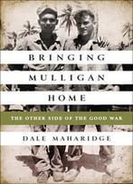 Bringing Mulligan Home: The Other Side Of The Good War