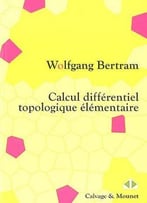 Calcul Différentiel Topologique Élémentaire