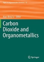 Carbon Dioxide And Organometallics