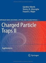 Charged Particle Traps Ii: Applications
