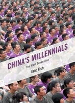 China’S Millennials: The Want Generation