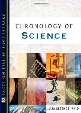 Chronology Of Science By Lisa Rezende