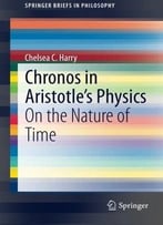 Chronos In Aristotle’S Physics: On The Nature Of Time