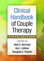 Clinical Handbook Of Couple Therapy, Fifth Edition