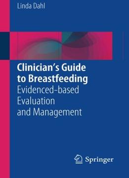 Clinician’S Guide To Breastfeeding