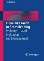 Clinician’S Guide To Breastfeeding