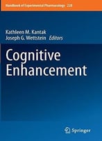 Cognitive Enhancement (Handbook Of Experimental Pharmacology)
