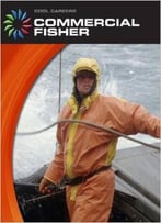 Commercial Fisher (Cool Careers) By Barbara A. Somervill
