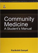 Community Medicine: A Student’S Manual