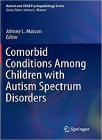 Comorbid Conditions Among Children With Autism Spectrum Disorders