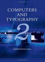 Computers And Typography By Rosemary Sassoon