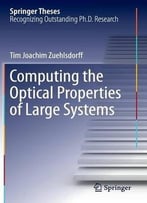 Computing The Optical Properties Of Large Systems