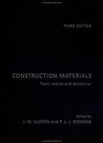 Construction Materials: Their Nature And Behaviour, Third Edition