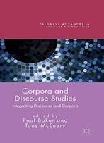 Corpora And Discourse Studies: Integrating Discourse And Corpora