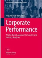 Corporate Performance – A Ratio-Based Approach To Country And Industry Analyses