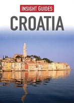 Croatia, Third Edition (Insight Guides)
