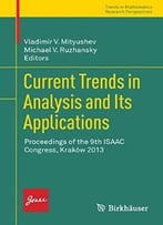 Current Trends In Analysis And Its Applications: Proceedings Of The 9th Isaac Congress, Kraków 2013