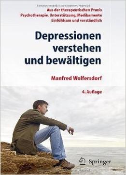 Depressionen Verstehen Und Bewältigen, Auflage: 4