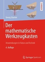 Der Mathematische Werkzeugkasten: Anwendungen In Natur Und Technik, Auflage: 4