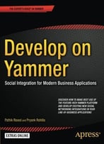 Develop On Yammer: Social Integration For Modern Business Applications