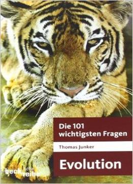 Die 101 Wichtigsten Fragen – Evolution