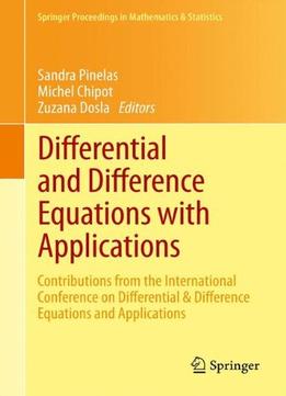 Differential And Difference Equations With Applications
