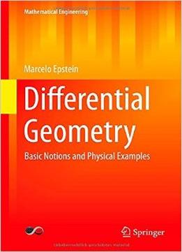 Differential Geometry: Basic Notions And Physical Examples