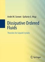 Dissipative Ordered Fluids: Theories For Liquid Crystals