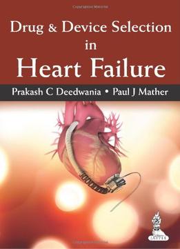 Drug & Device Selection In Heart Failure