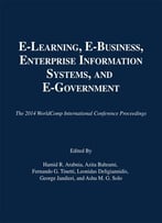 E-Learning, E-Business, Enterprise Information Systems, And E-Government