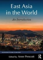 East Asia In The World: An Introduction