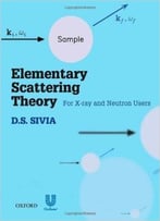 Elementary Scattering Theory: For X-Ray And Neutron Users