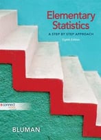 Elementary Statistics A Step By Step Approach, 8th Edition