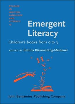 Emergent Literacy: Children’S Books From 0 To 3