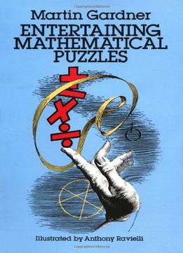 Entertaining Mathematical Puzzles By Martin Gardner