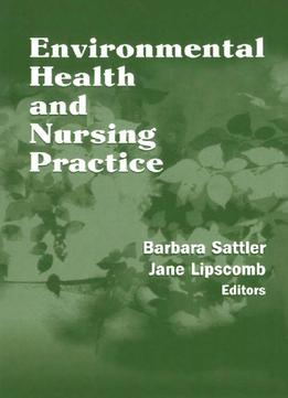 Environmental Health And Nursing Practice