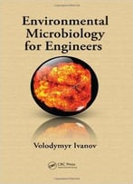 Environmental Microbiology For Engineers