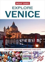 Explore Venice: The Best Routes Around The City