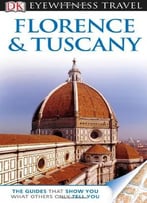 Florence And Tuscany (Eyewitness Travel Guides)