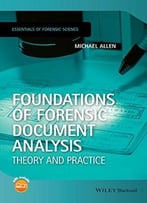 Foundations Of Forensic Document Analysis: Theory And Practice