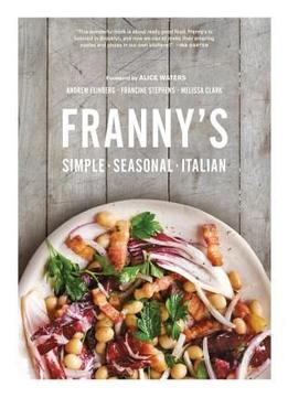 Franny’S: Simple Seasonal Italian