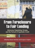 From Foreclosure To Fair Lending: Advocacy, Organizing, Occupy, And The Pursuit Of Equitable Credit