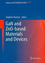 Gan And Zno-Based Materials And Devices