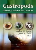 Gastropods: Diversity, Habitat And Genetics